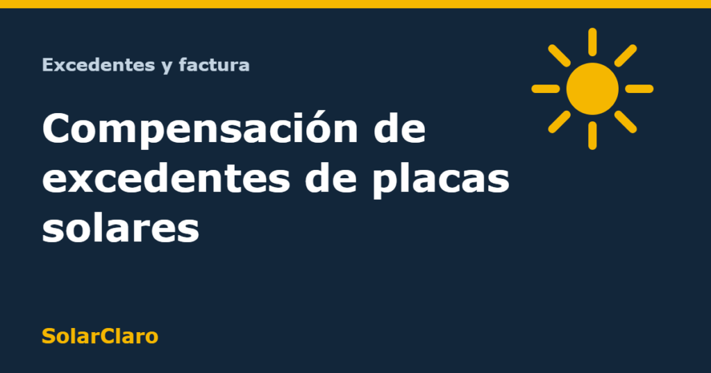 Compensación de excedentes de placas solares en 2026